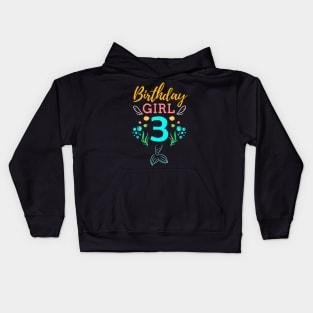 Mermaid Birthday Girl 3 Years Old It's My 3rd Birthday Kids Hoodie